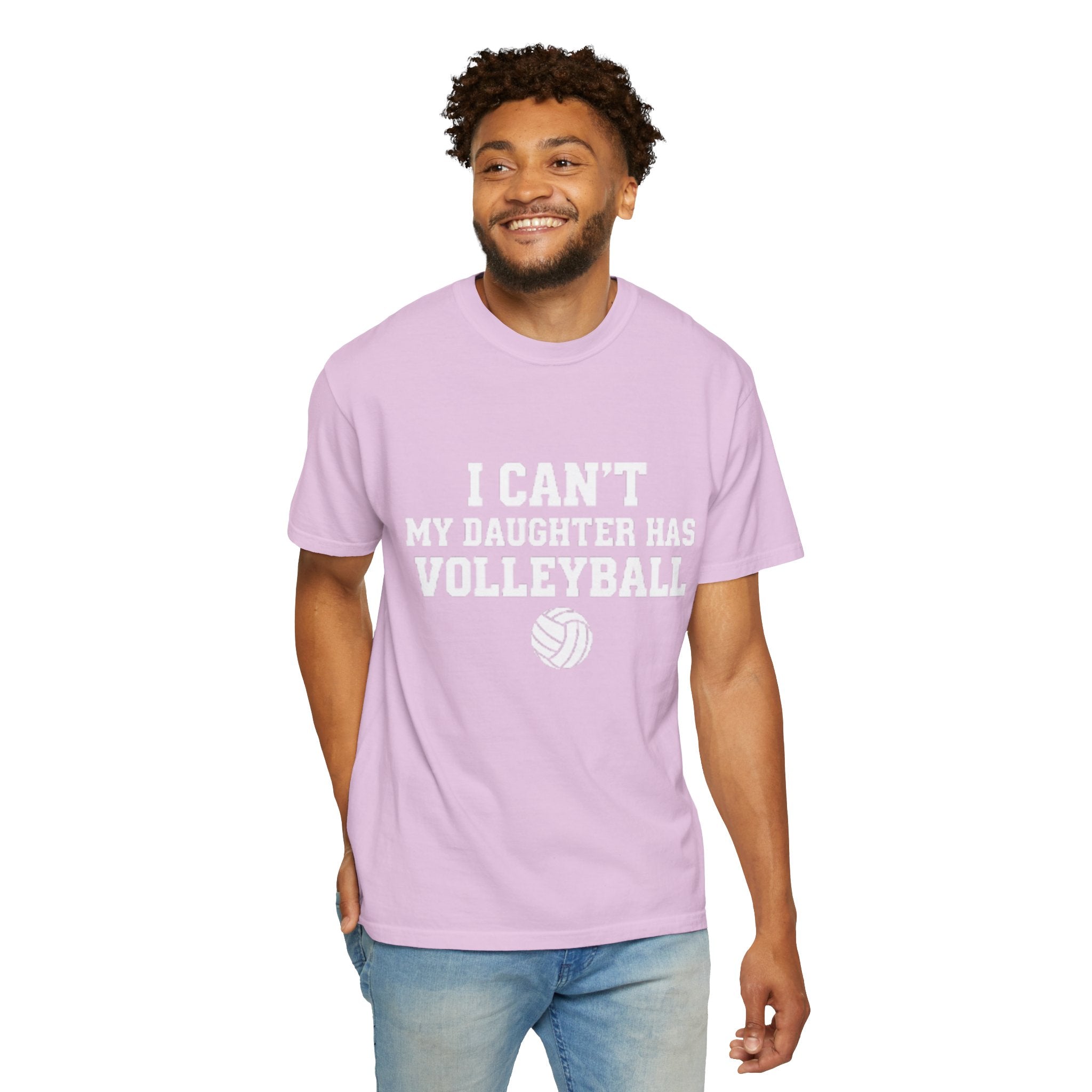 I Can't — My Daughter Has Volleyball T-Shirt