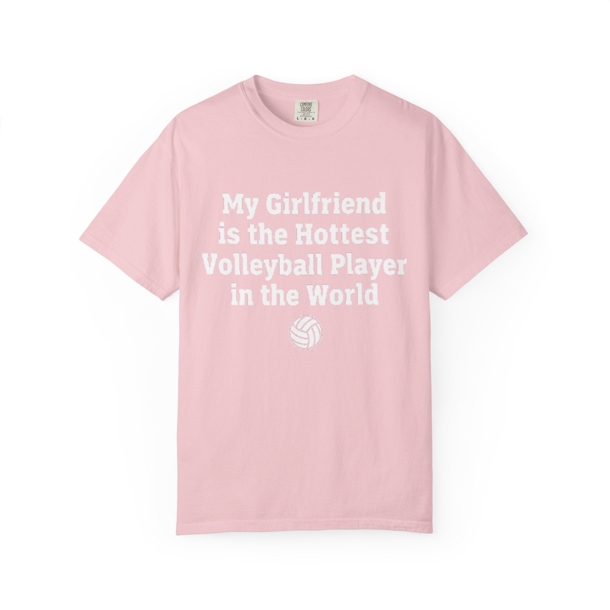 Volleyball Girlfriend T-Shirt — “My Girlfriend is the Hottest Volleyball Player in the World”