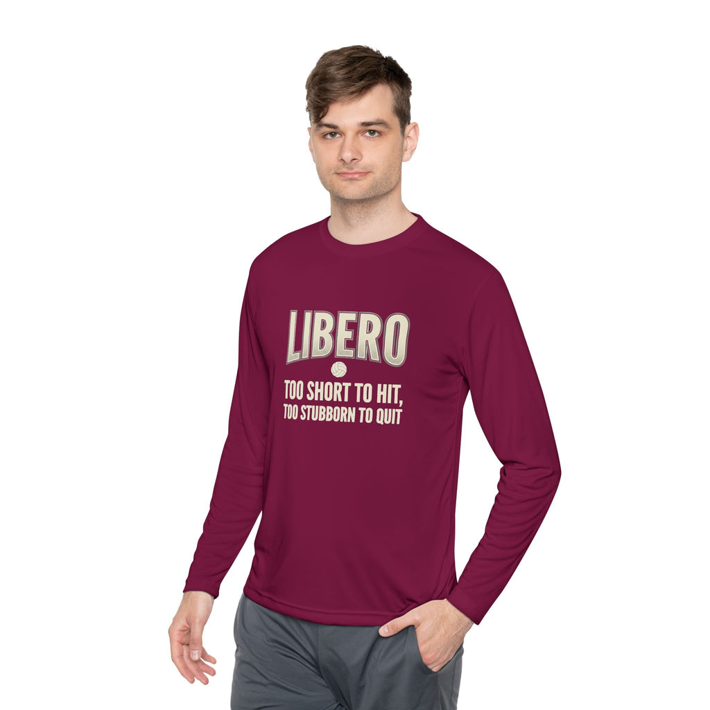 Libero Volleyball Long Sleeve Tee – "Too Short to Hit, Too Stubborn to Quit"