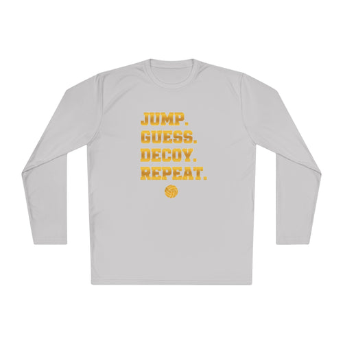 "Jump. Guess. Decoy. Repeat." —  Volleyball Middle Hitter Warm up Long Sleeve