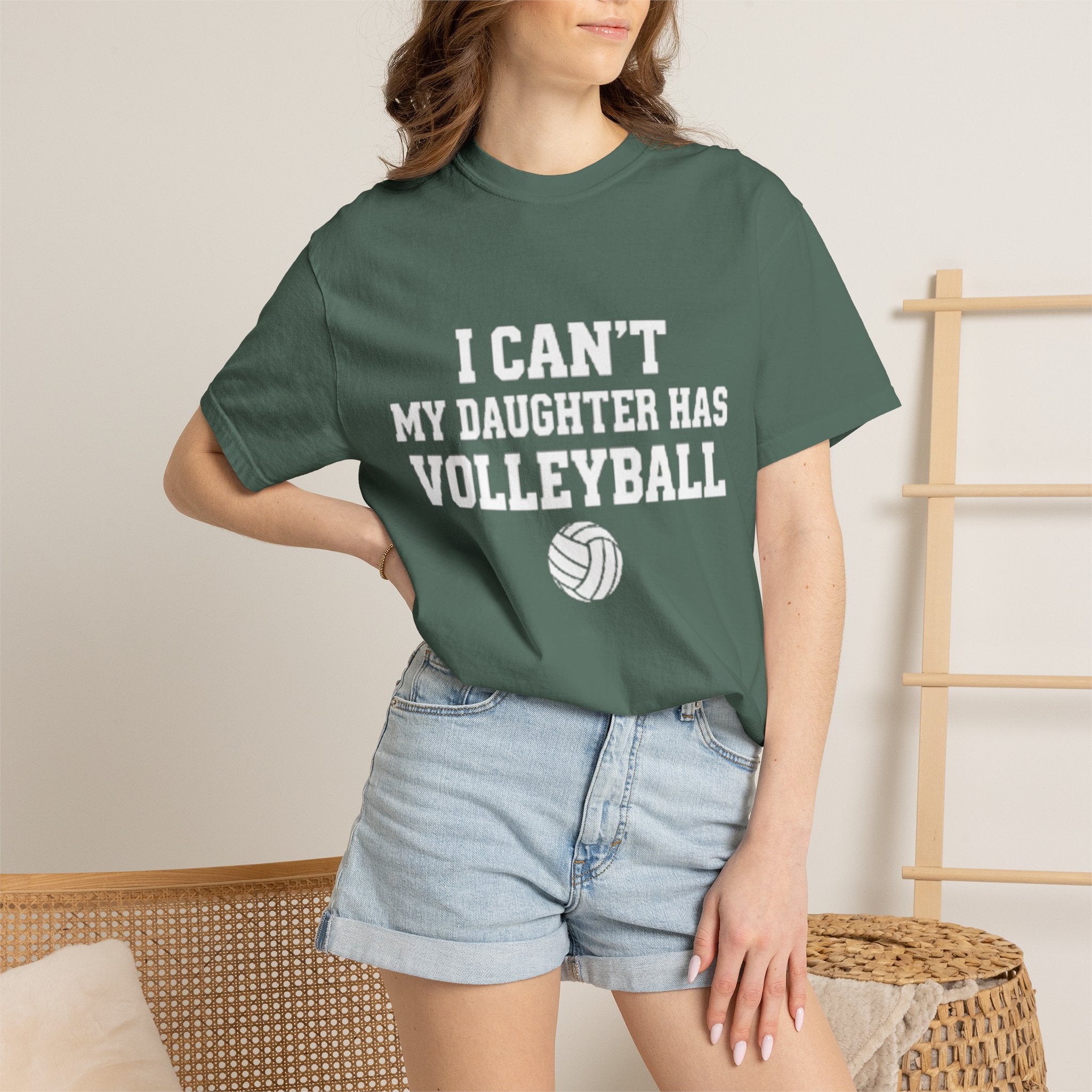 I Can't — My Daughter Has Volleyball T-Shirt
