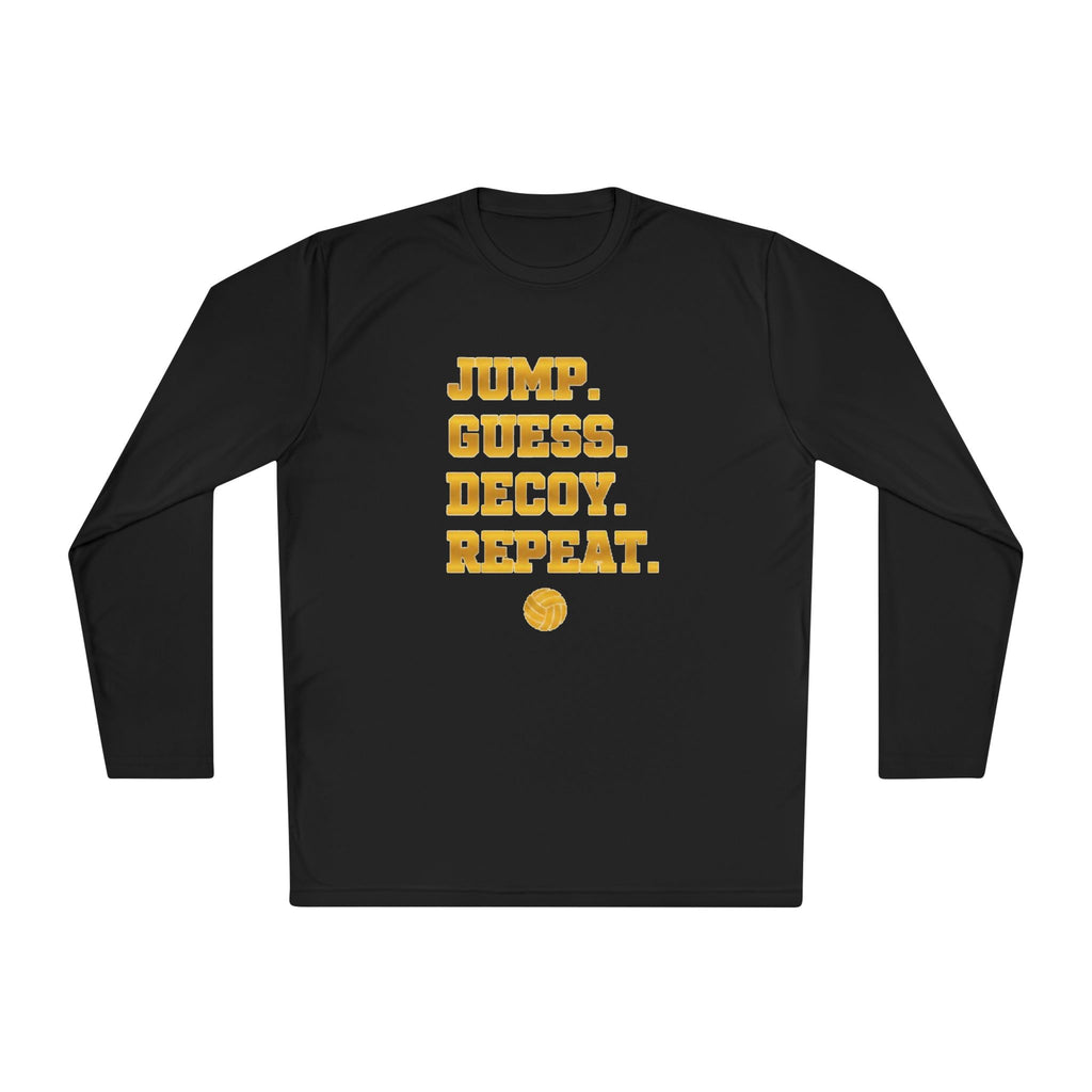 "Jump. Guess. Decoy. Repeat." —  Volleyball Middle Hitter Warm up Long Sleeve