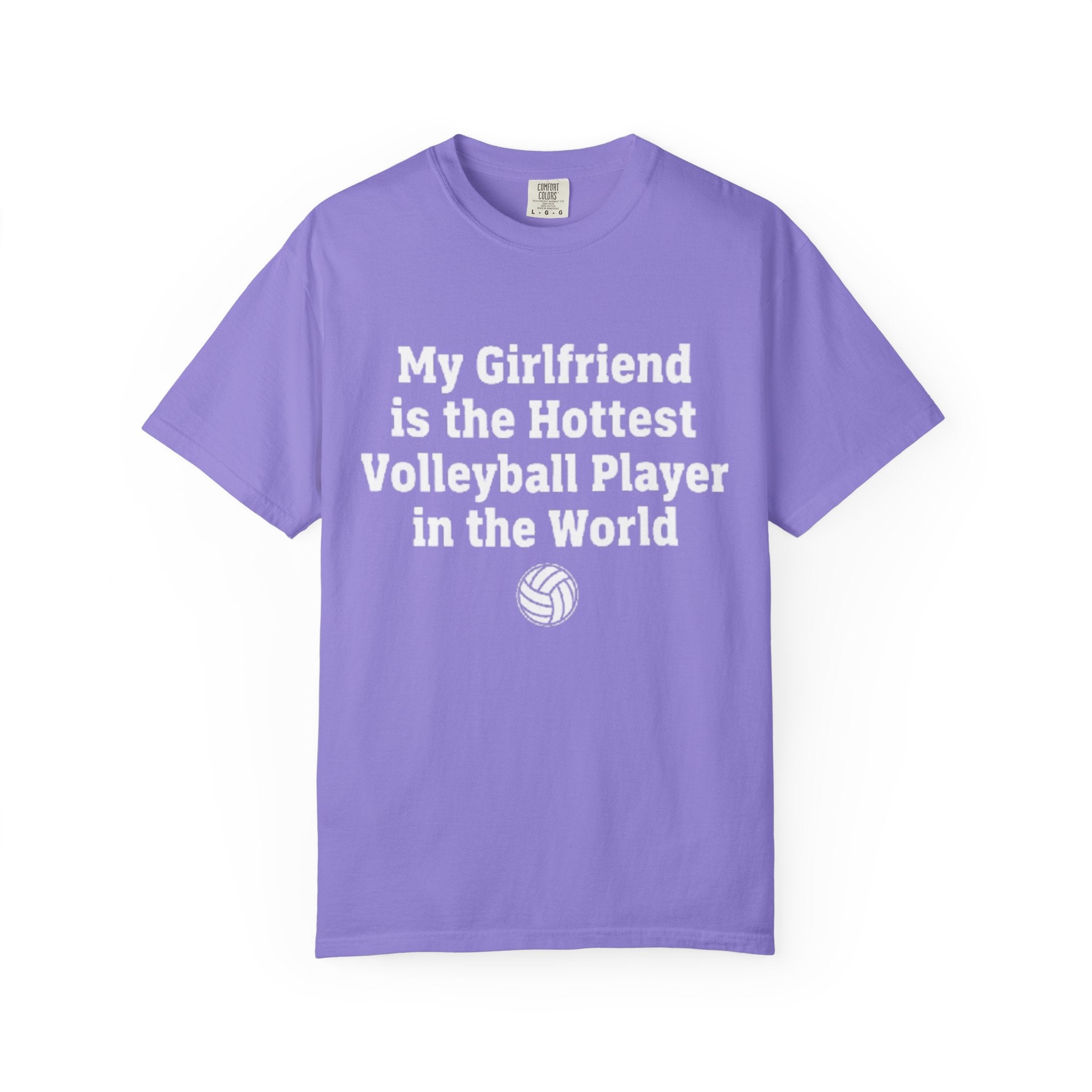 Volleyball Girlfriend T-Shirt — “My Girlfriend is the Hottest Volleyball Player in the World”