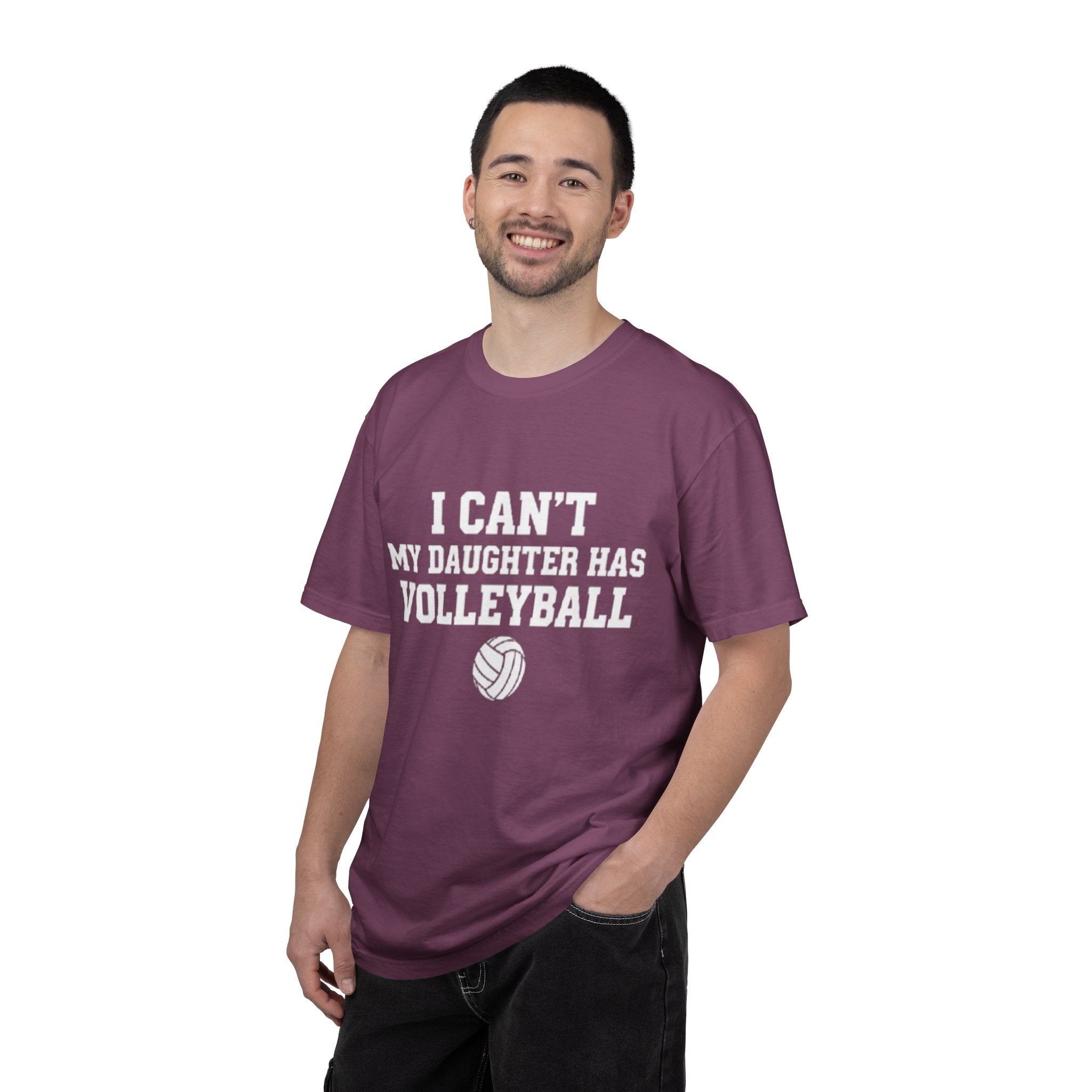 I Can't — My Daughter Has Volleyball T-Shirt