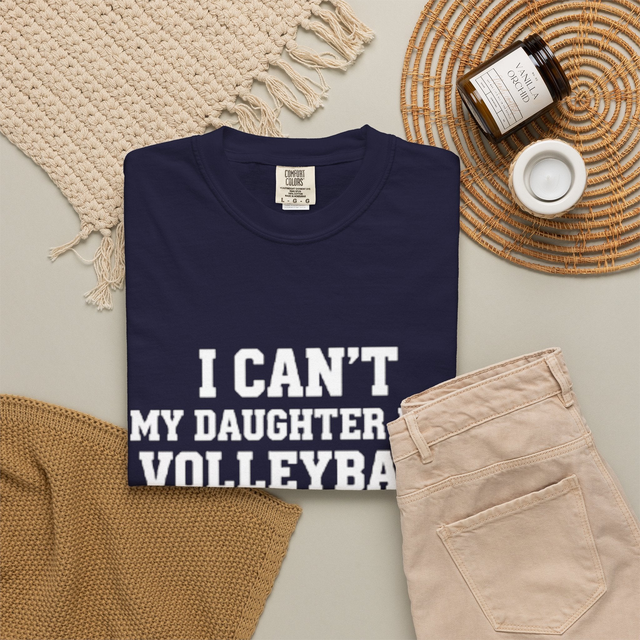 I Can't — My Daughter Has Volleyball T-Shirt