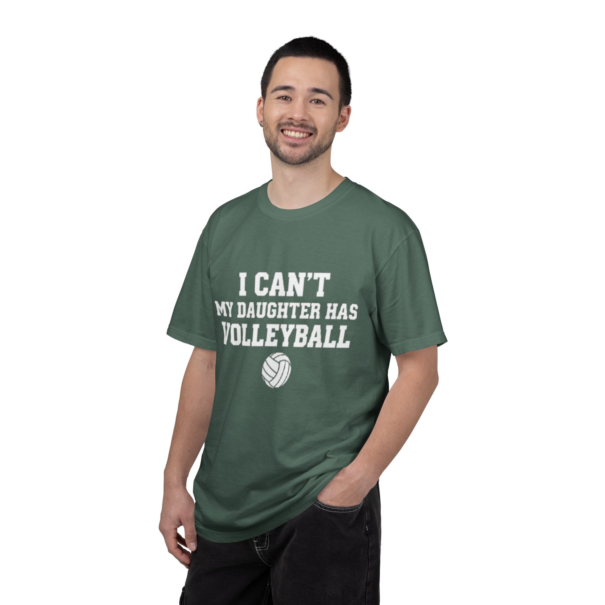 I Can't — My Daughter Has Volleyball T-Shirt