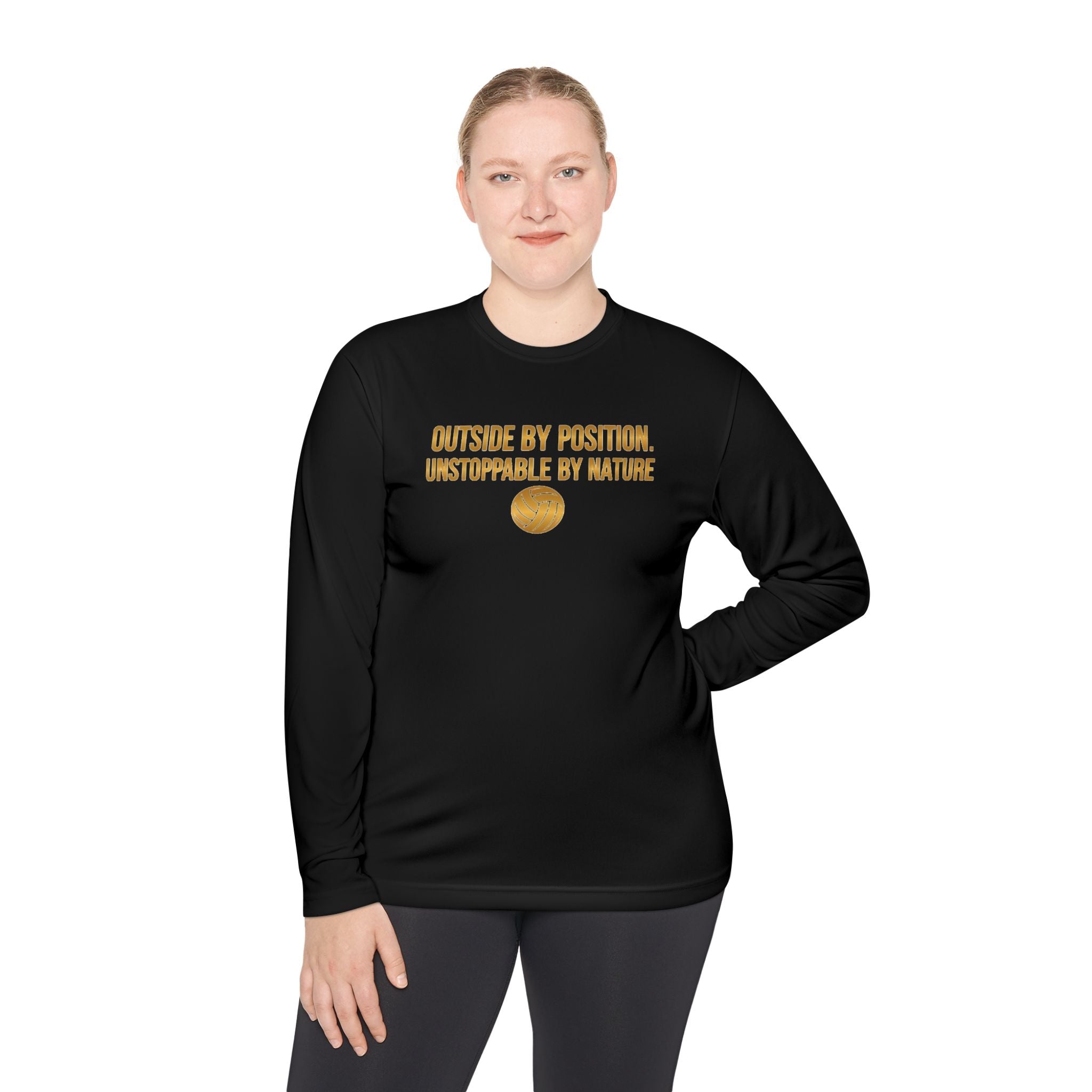 Outside Hitter Volleyball Long Sleeve Warm Up — "Outside by Position. Unstoppable by Nature"