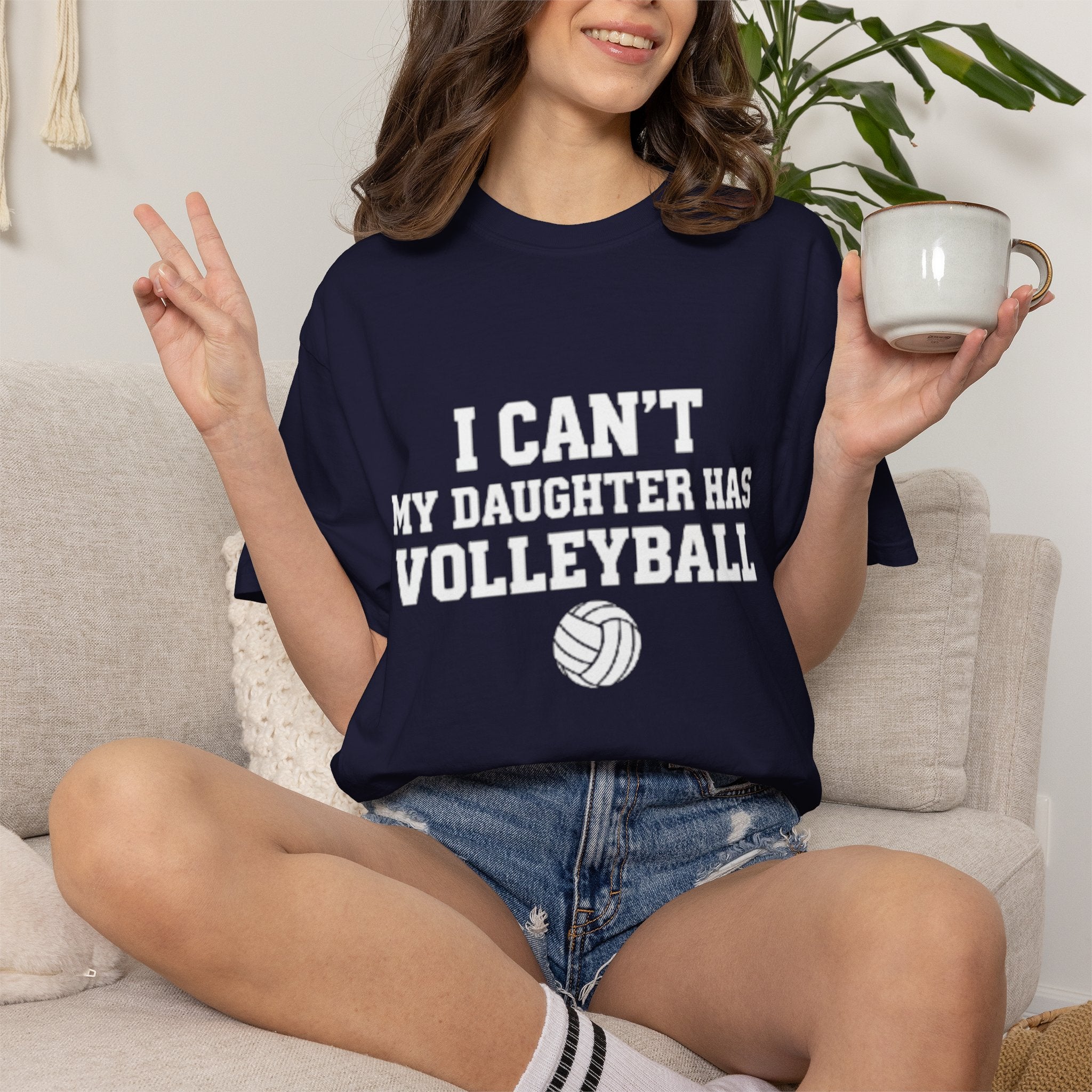 I Can't — My Daughter Has Volleyball T-Shirt