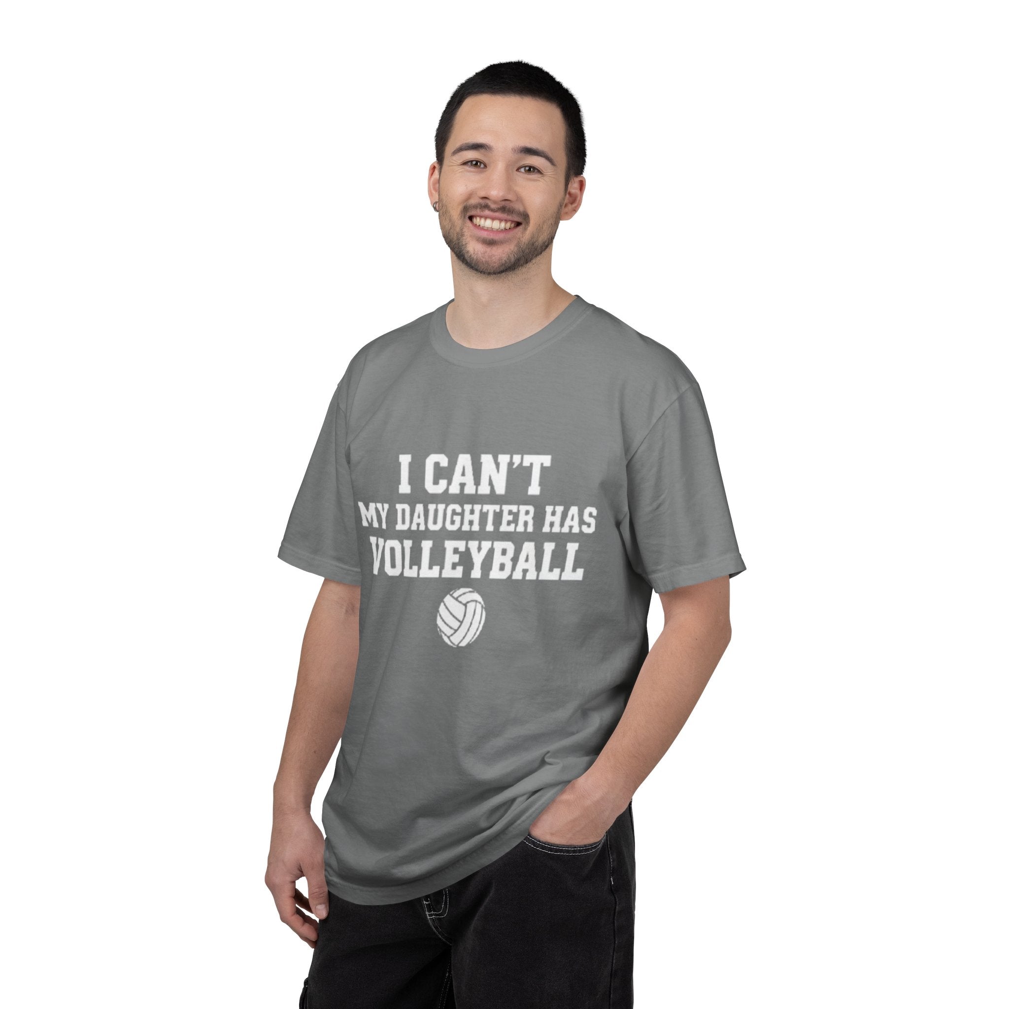 I Can't — My Daughter Has Volleyball T-Shirt