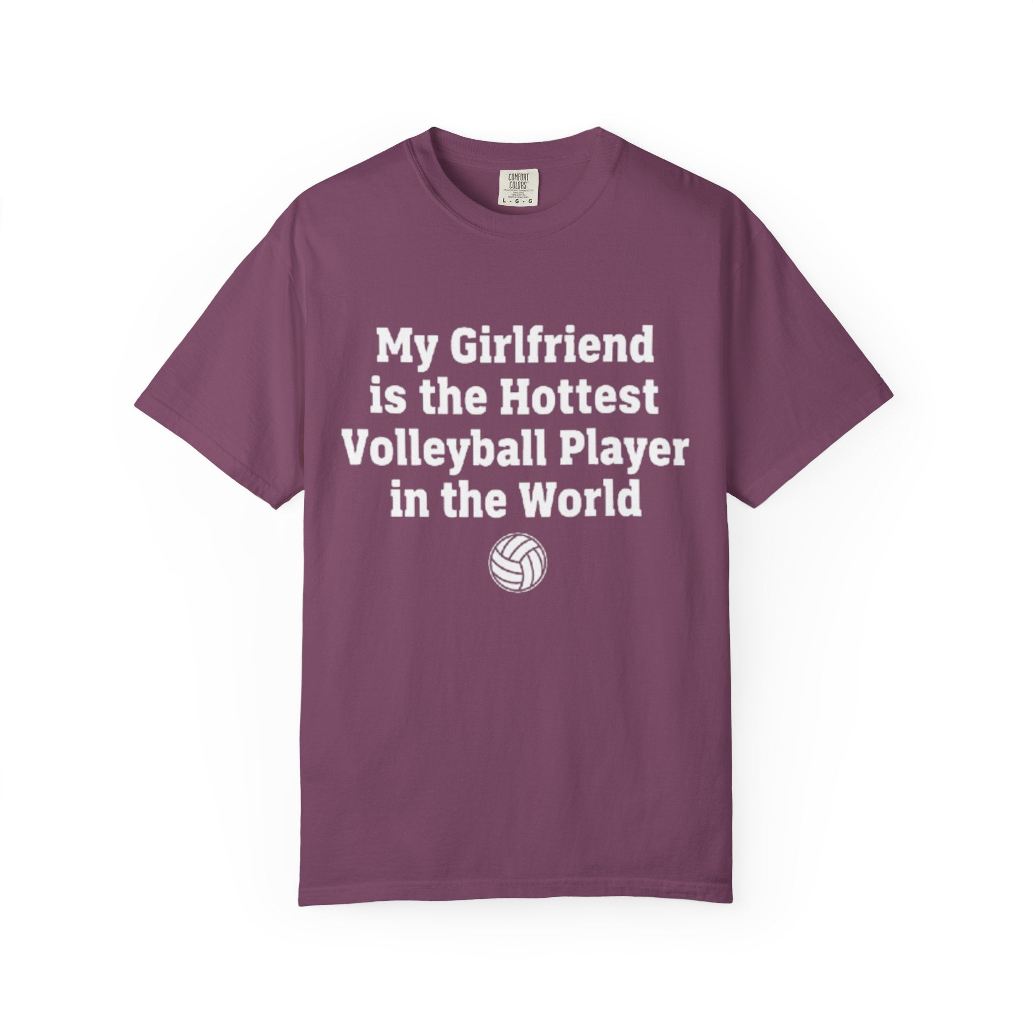 Volleyball Girlfriend T-Shirt — “My Girlfriend is the Hottest Volleyball Player in the World”
