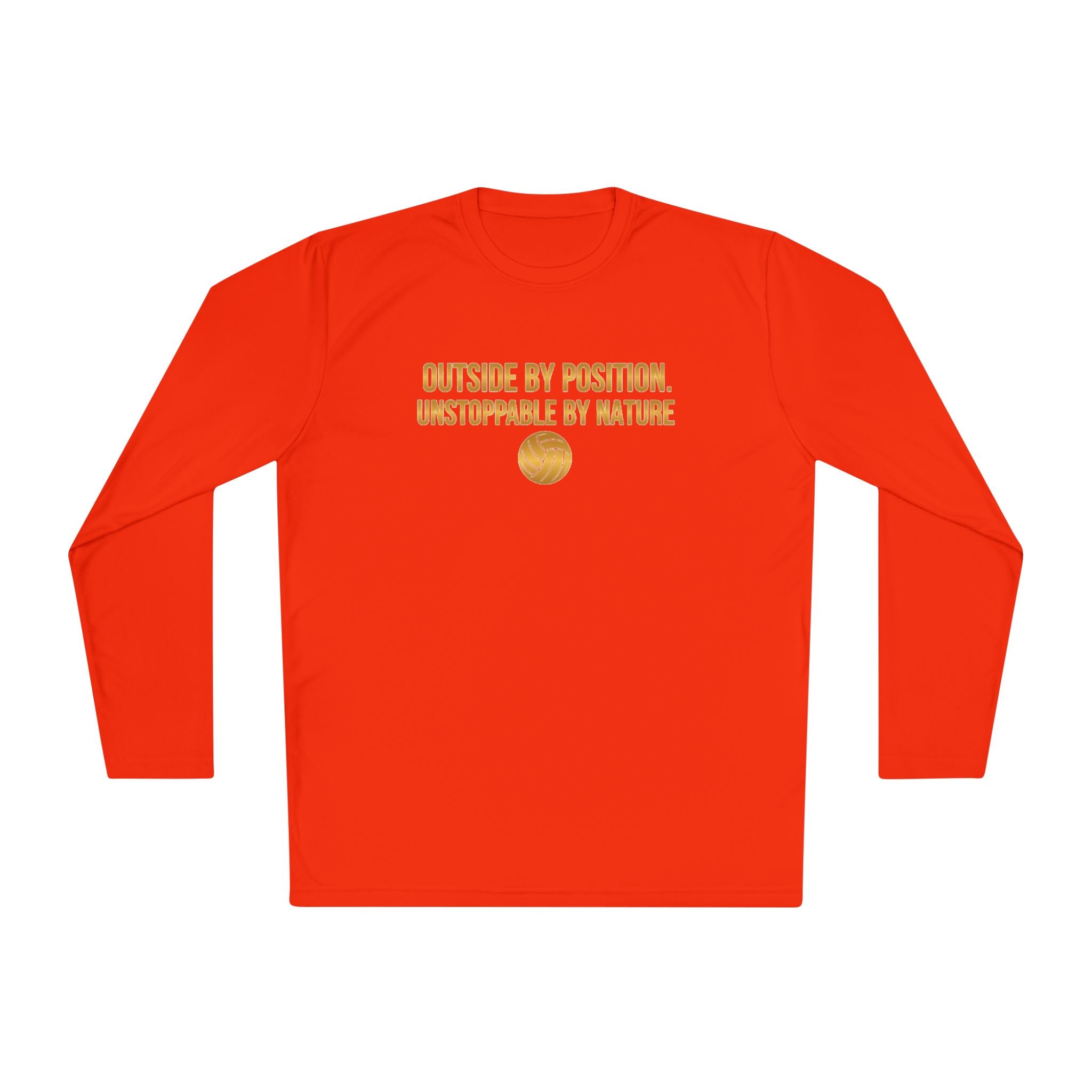 Outside Hitter Volleyball Long Sleeve Warm Up — "Outside by Position. Unstoppable by Nature"
