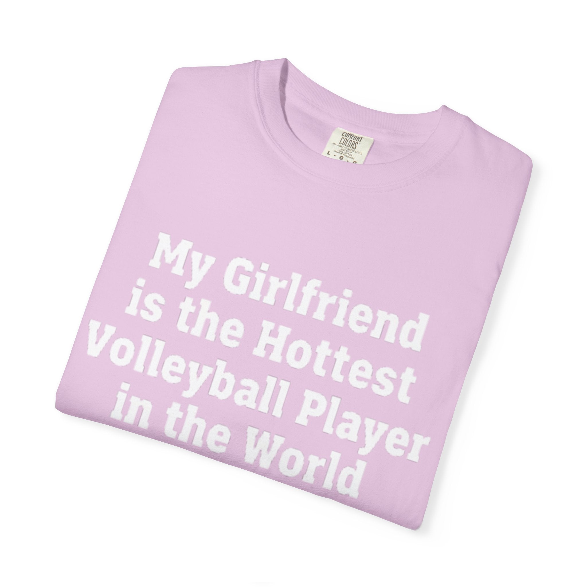 Volleyball Girlfriend T-Shirt — “My Girlfriend is the Hottest Volleyball Player in the World”
