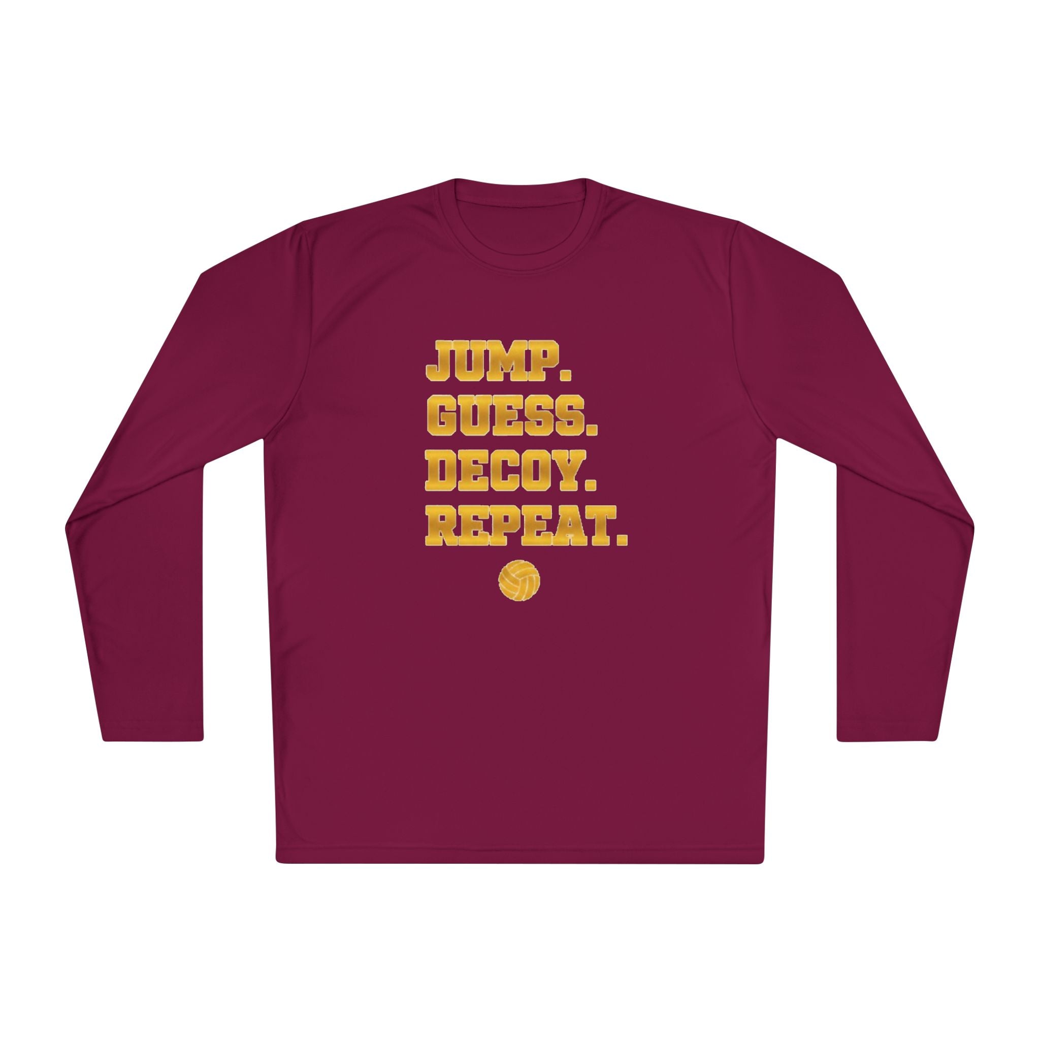 "Jump. Guess. Decoy. Repeat." —  Volleyball Middle Hitter Warm up Long Sleeve