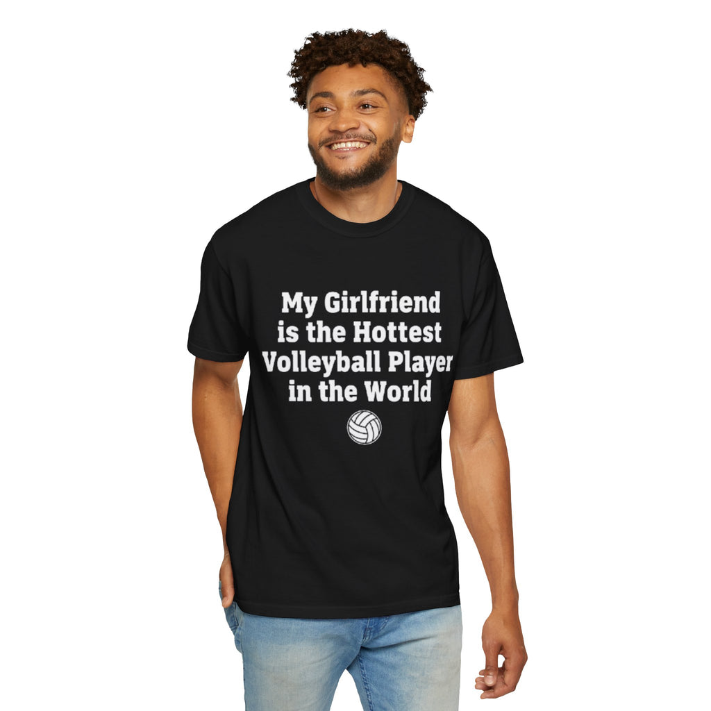 Volleyball Girlfriend T-Shirt — “My Girlfriend is the Hottest Volleyball Player in the World”