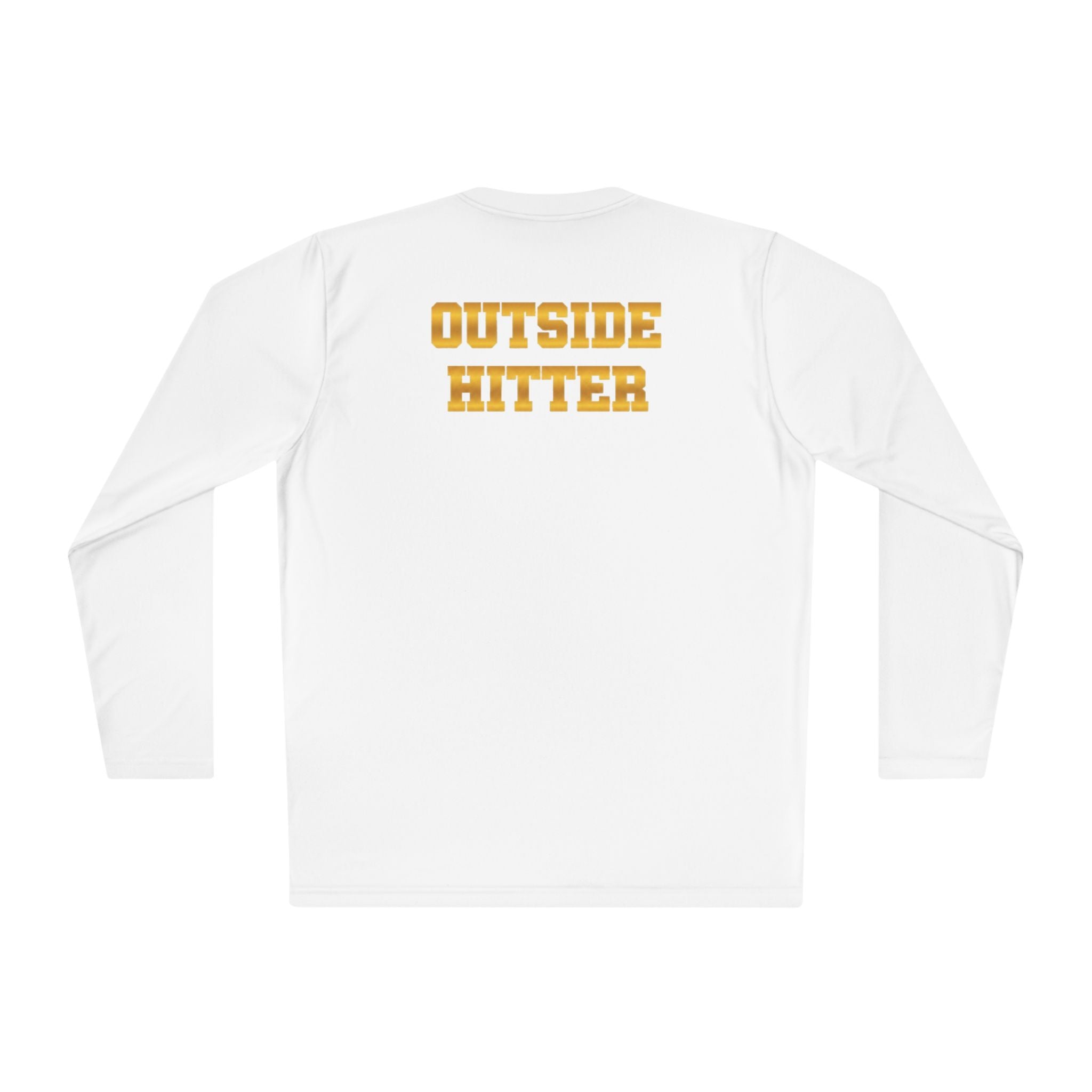 Outside Hitter Volleyball Long Sleeve Warm Up — "Outside by Position. Unstoppable by Nature"
