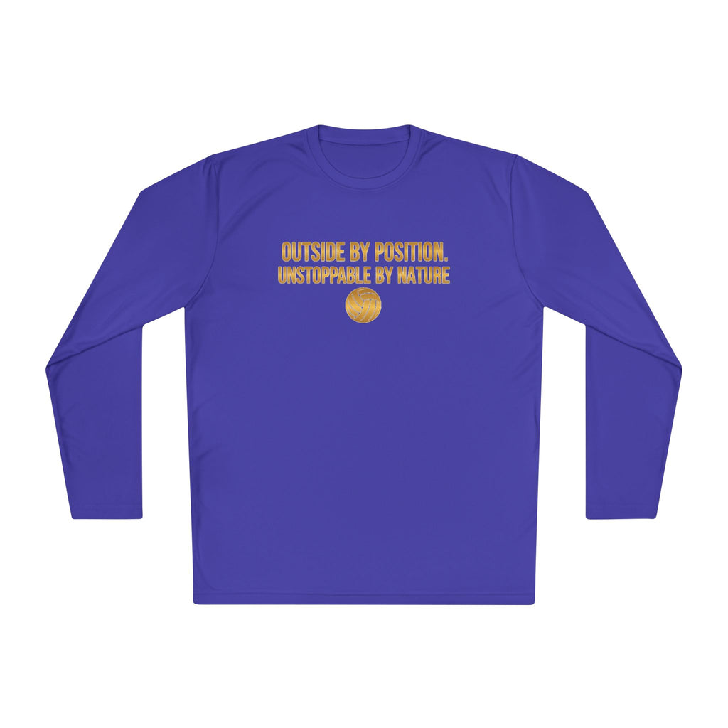 Outside Hitter Volleyball Long Sleeve Warm Up — "Outside by Position. Unstoppable by Nature"