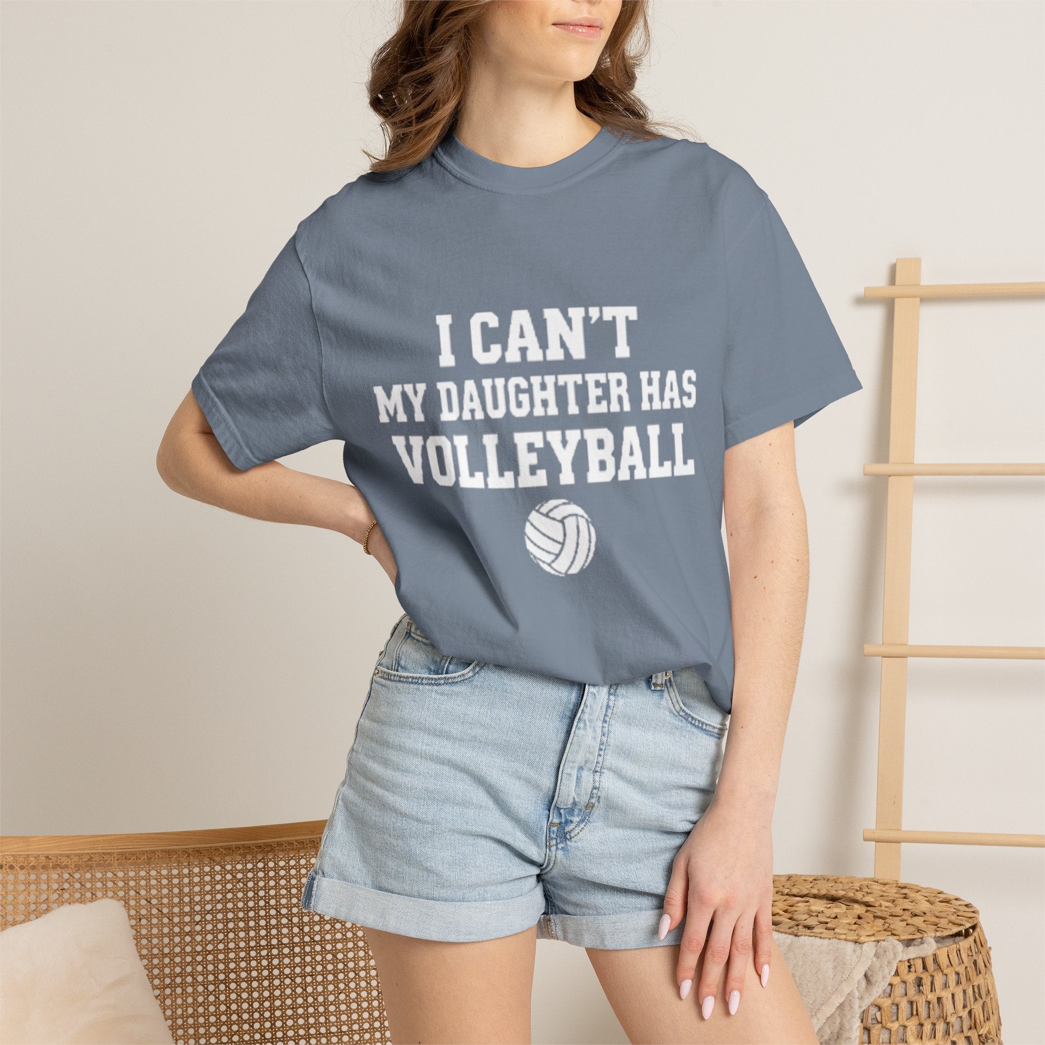 I Can't — My Daughter Has Volleyball T-Shirt