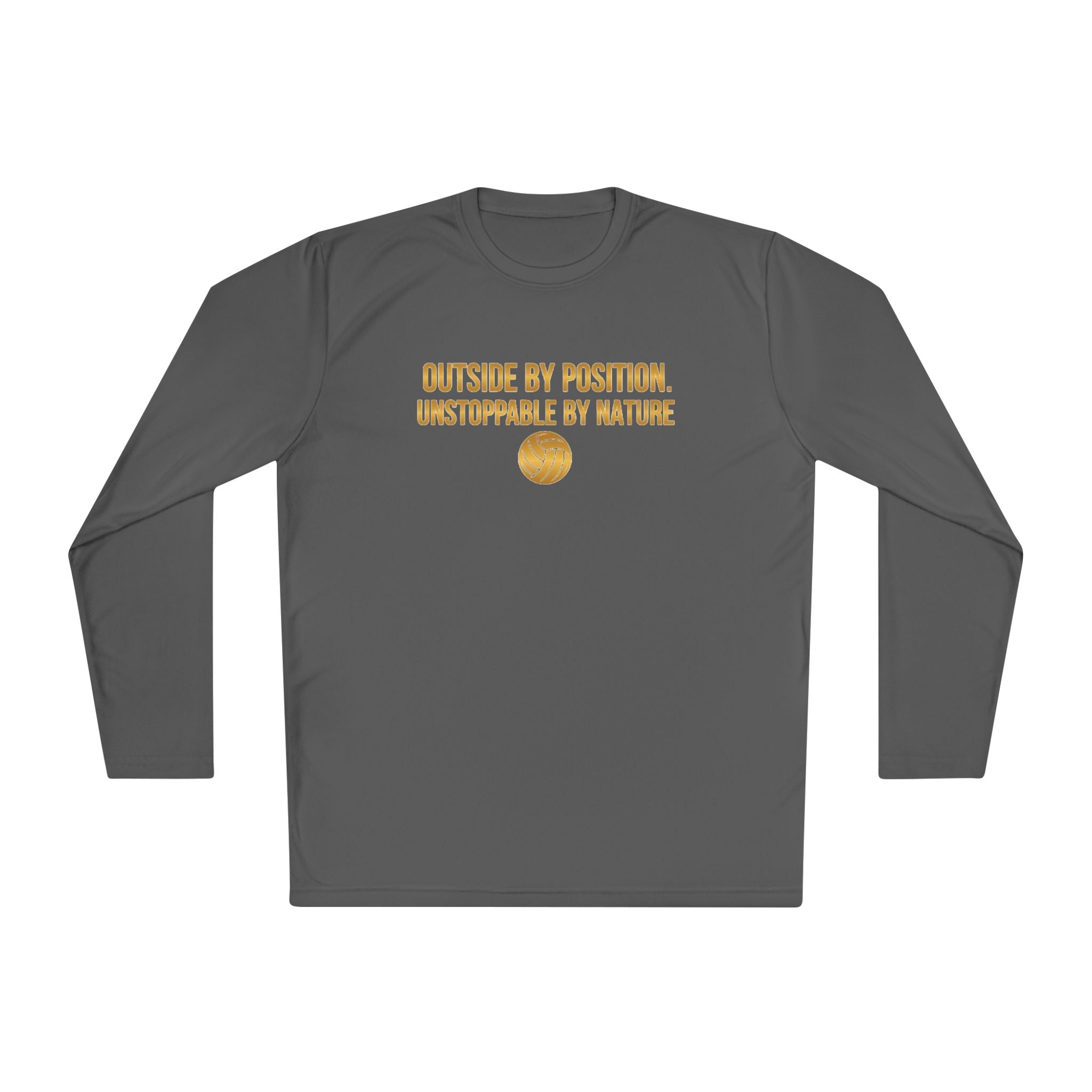 Outside Hitter Volleyball Long Sleeve Warm Up — "Outside by Position. Unstoppable by Nature"