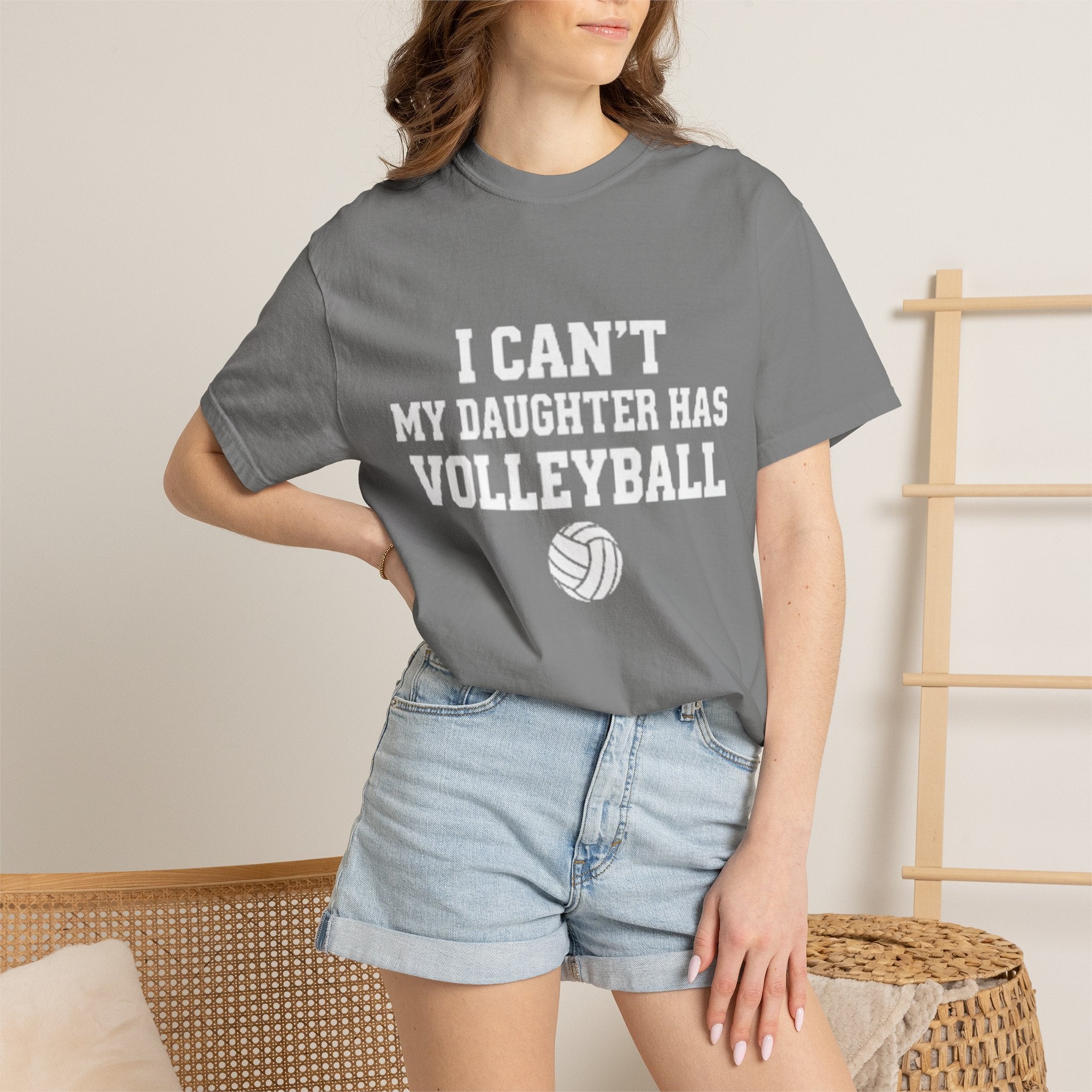 I Can't — My Daughter Has Volleyball T-Shirt