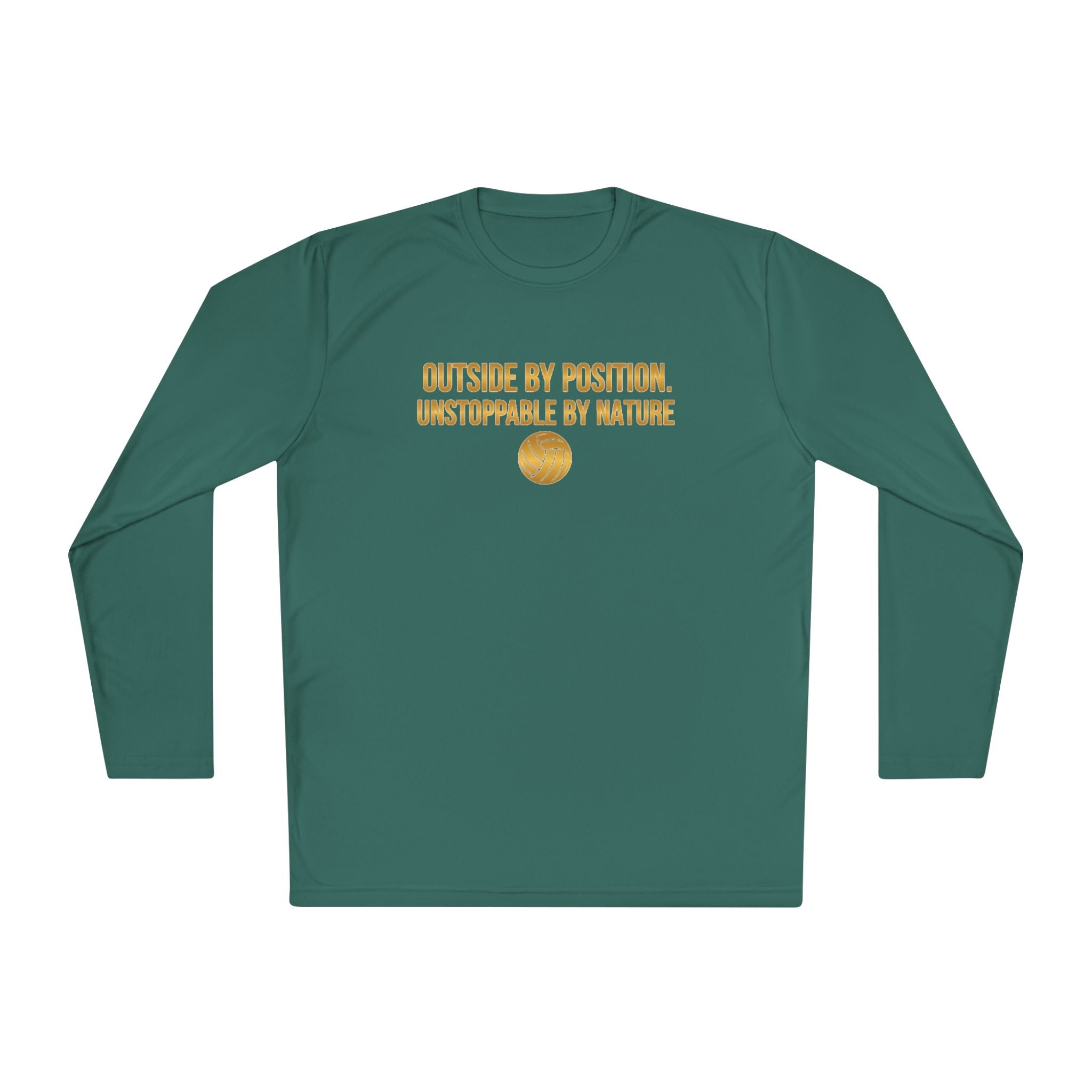 Outside Hitter Volleyball Long Sleeve Warm Up — "Outside by Position. Unstoppable by Nature"