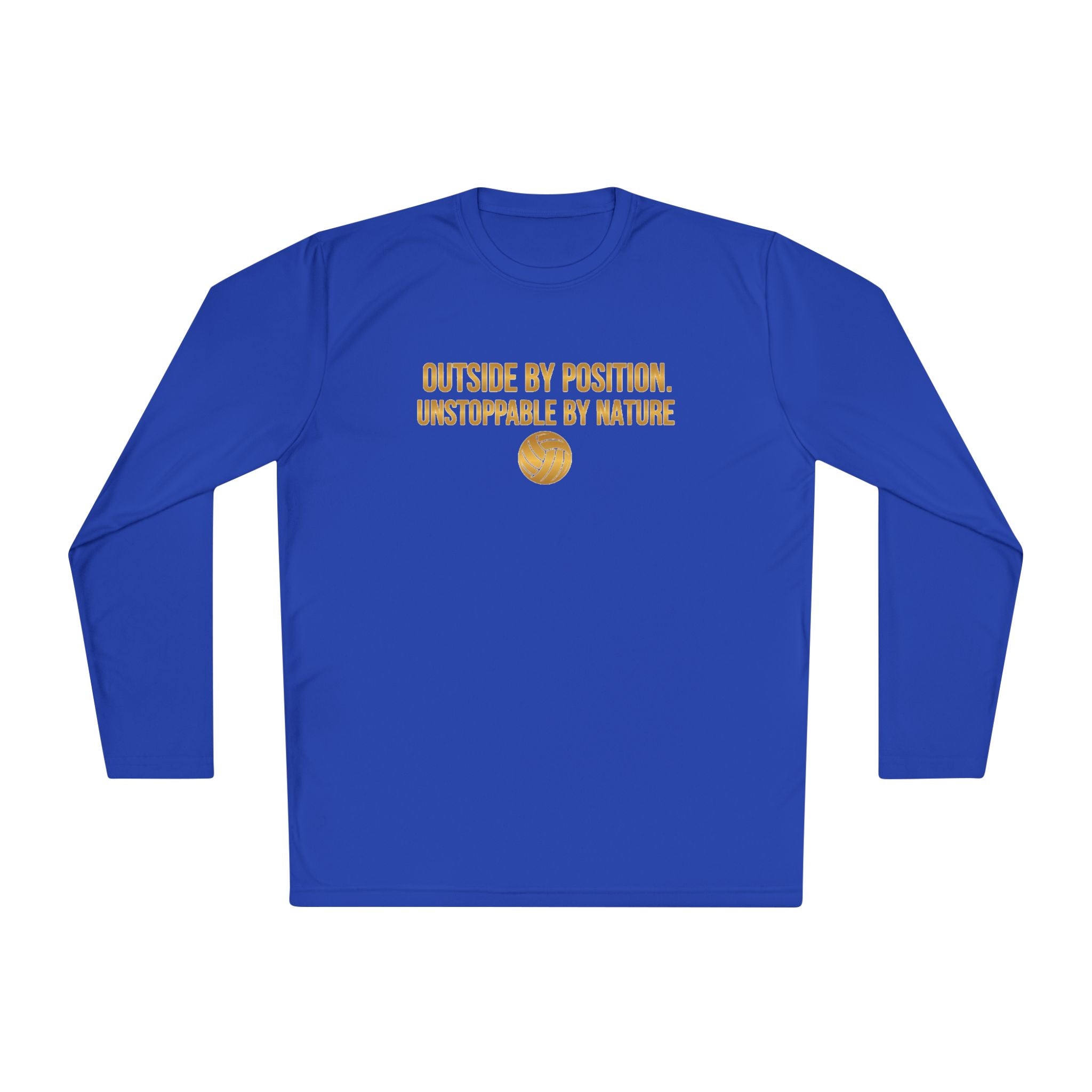 Outside Hitter Volleyball Long Sleeve Warm Up — "Outside by Position. Unstoppable by Nature"
