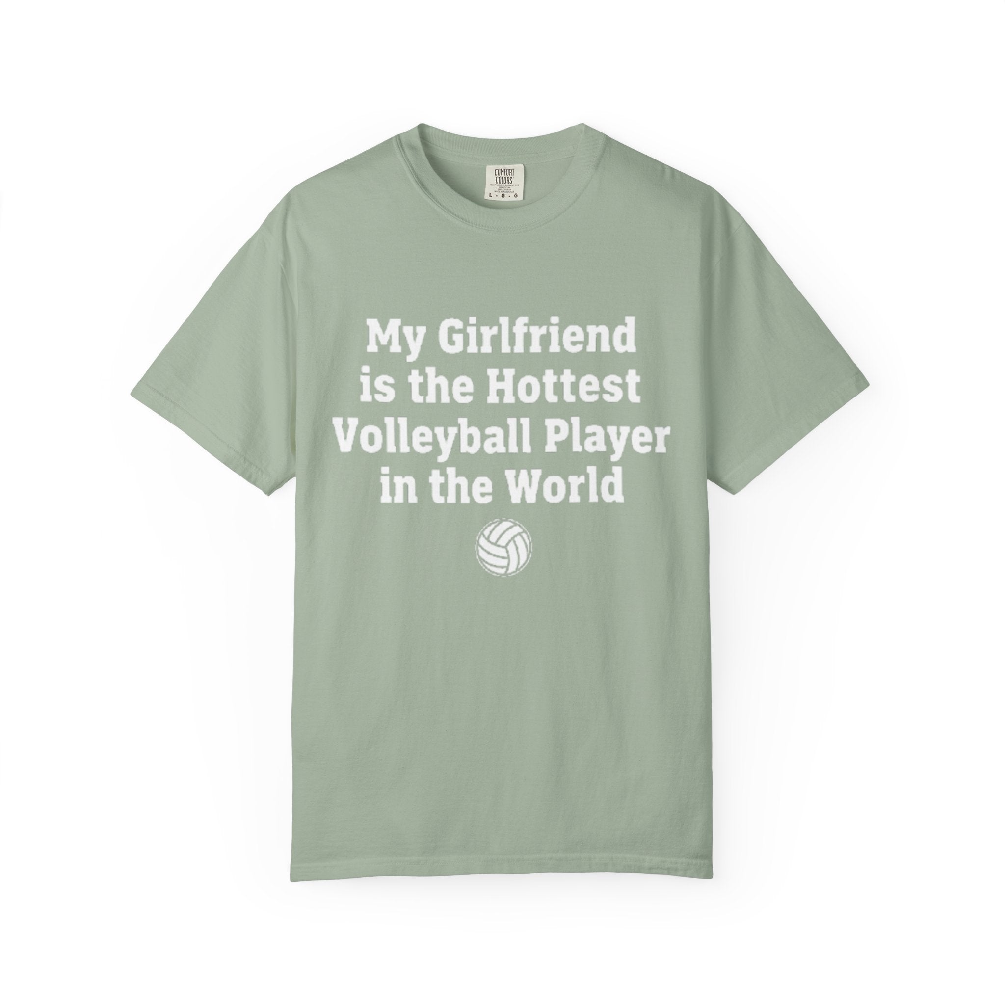 Volleyball Girlfriend T-Shirt — “My Girlfriend is the Hottest Volleyball Player in the World”