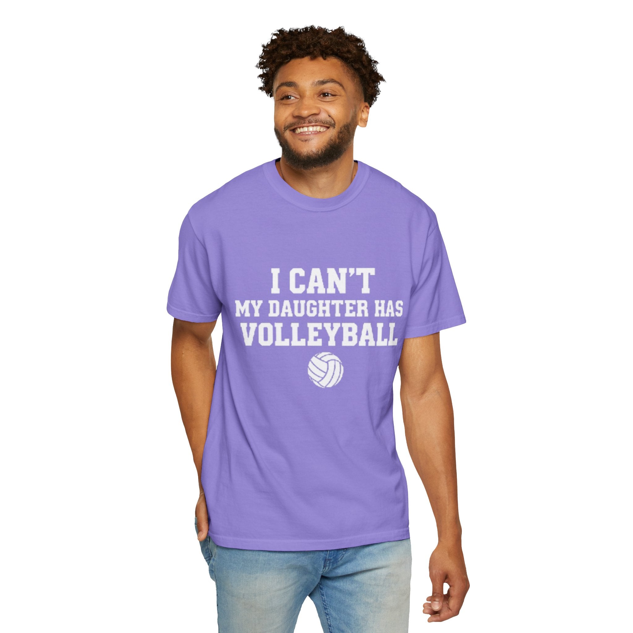 I Can't — My Daughter Has Volleyball T-Shirt